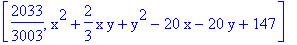 [2033/3003, x^2+2/3*x*y+y^2-20*x-20*y+147]